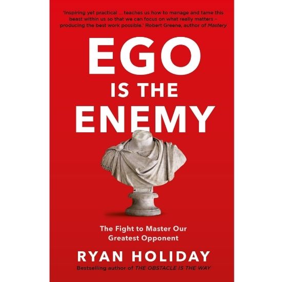 Ego is the Enemy