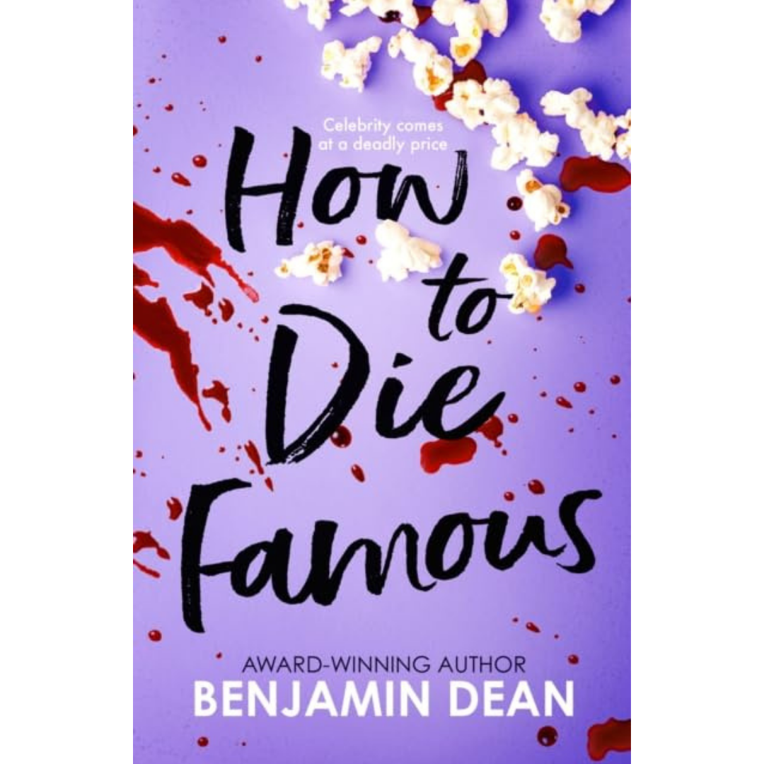 How to Die Famous