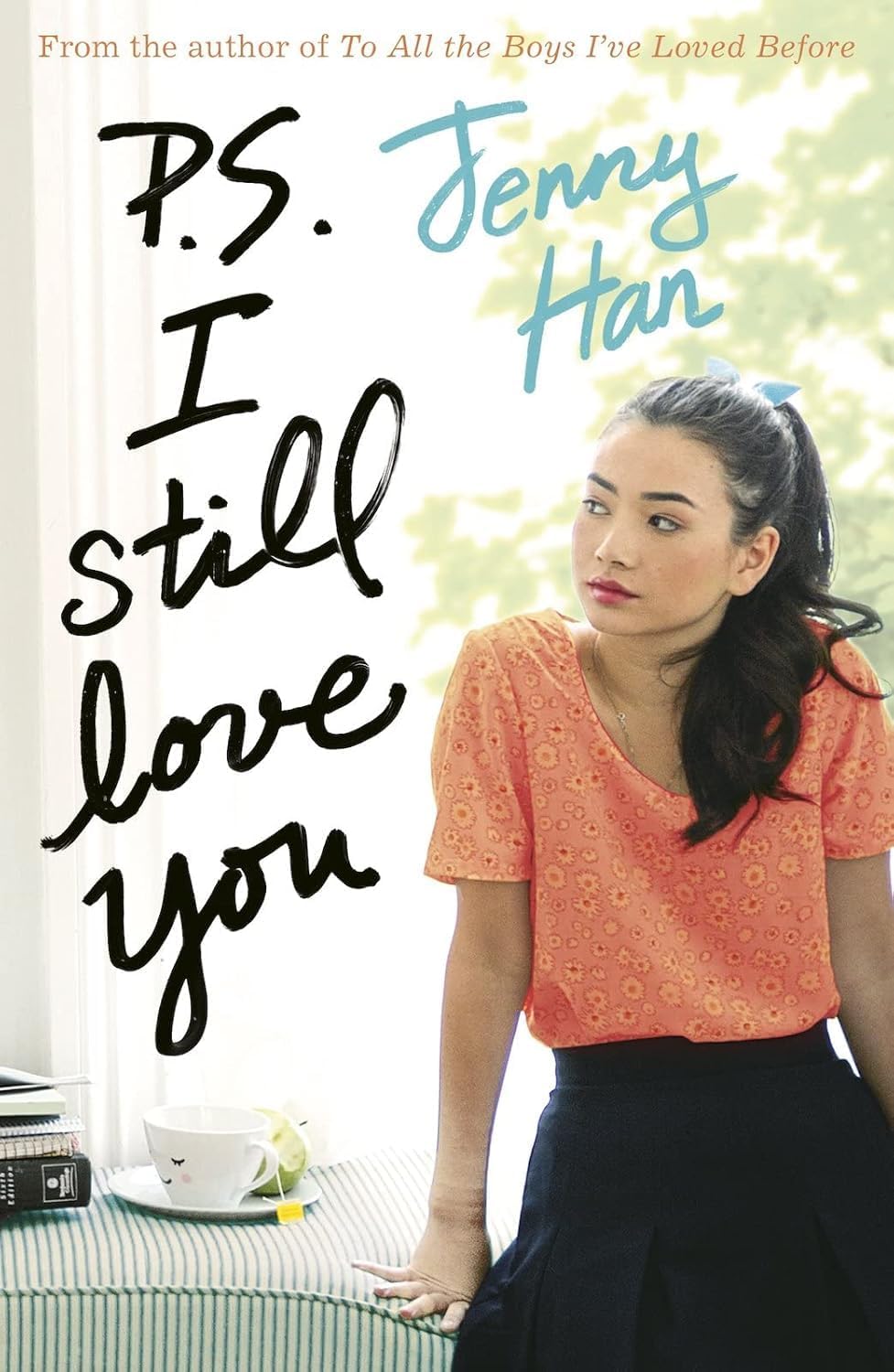 P.S. I Still Love You (To All the Boys I've Loved Before #2)